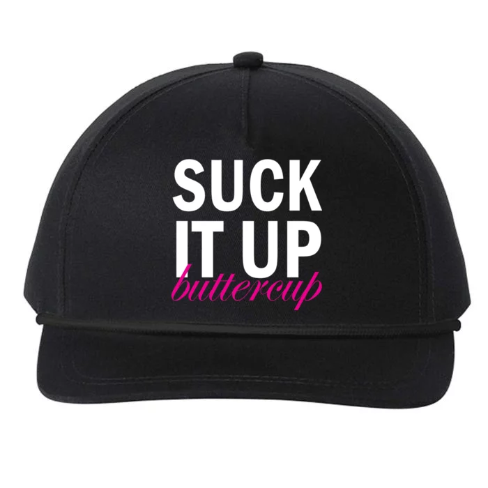 Suck It Up Buttercup Snapback Five-Panel Rope Hat