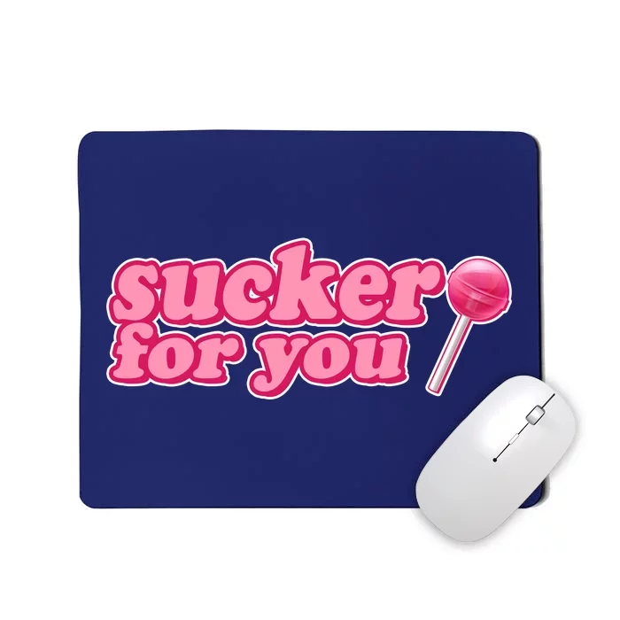 Sucker For You Lolipop Mousepad