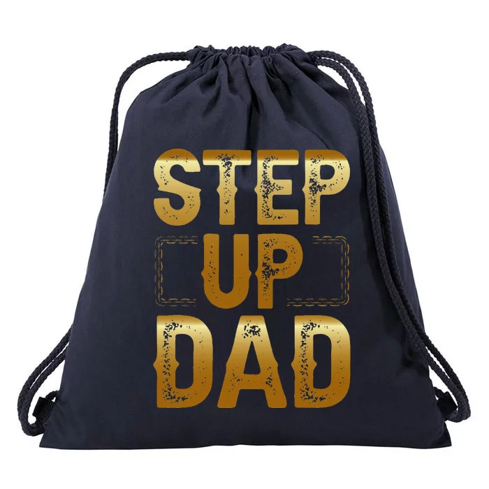 Step Up Dad Drawstring Bag