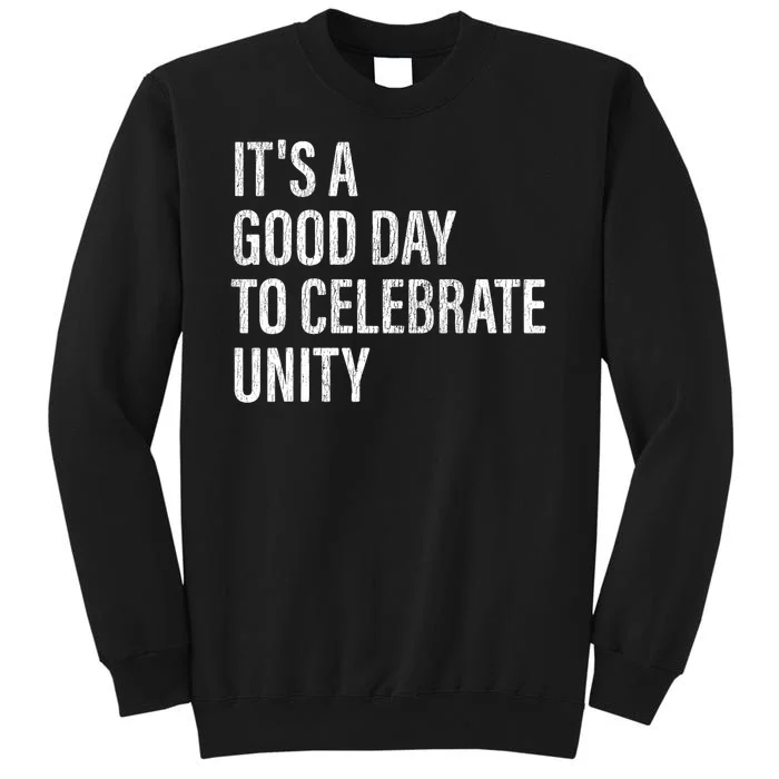 School Unity Day ItS A Good Day To Celebrate Unity Orange Sweatshirt