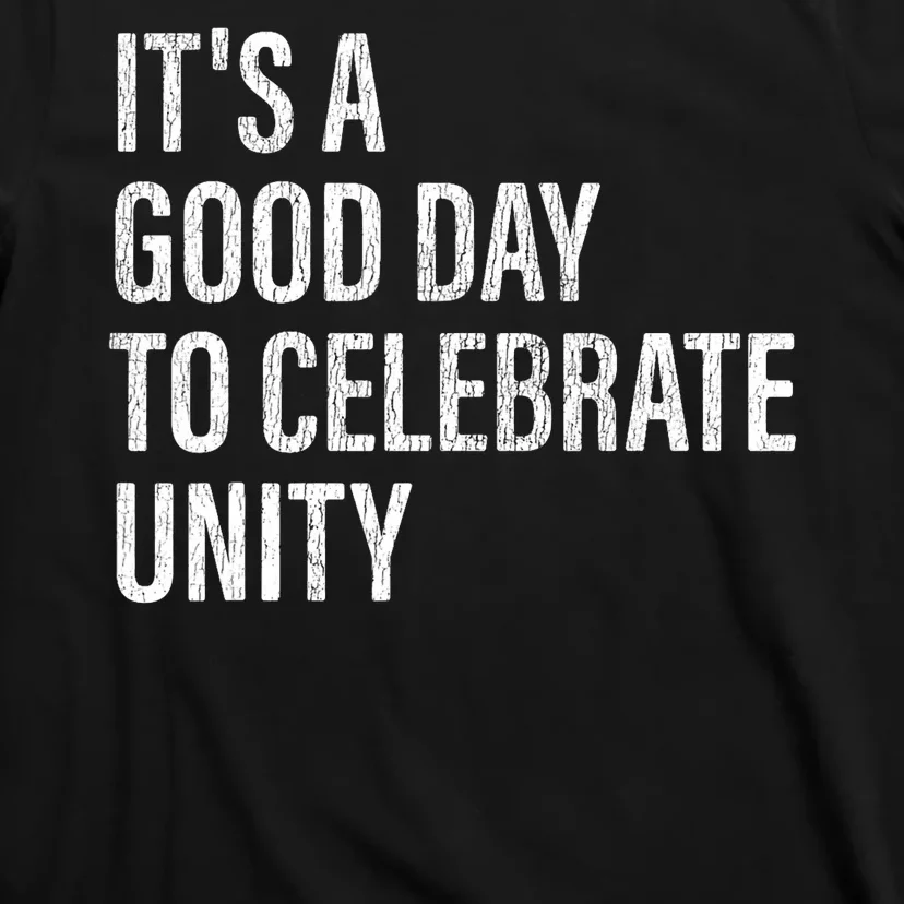 School Unity Day ItS A Good Day To Celebrate Unity Orange T-Shirt