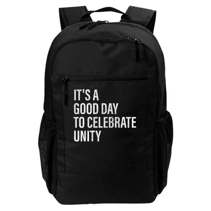 School Unity Day ItS A Good Day To Celebrate Unity Orange Daily Commute Backpack