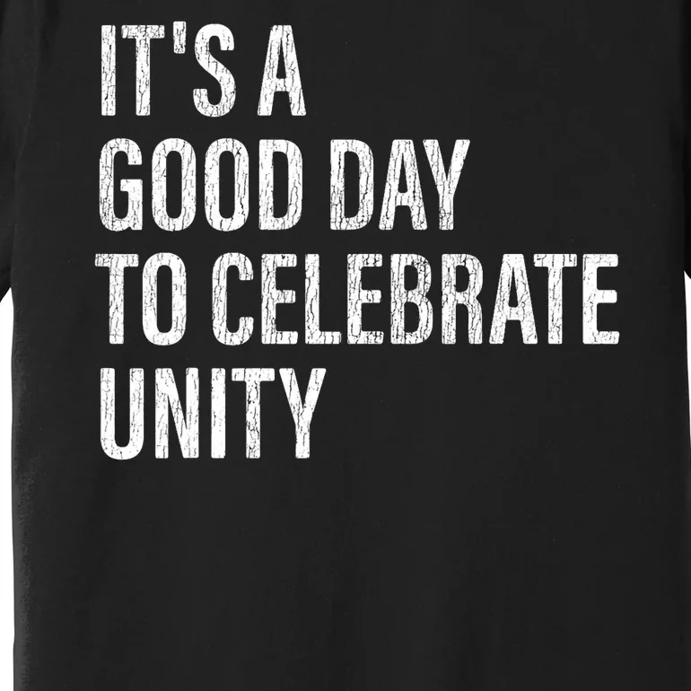 School Unity Day ItS A Good Day To Celebrate Unity Orange Premium T-Shirt