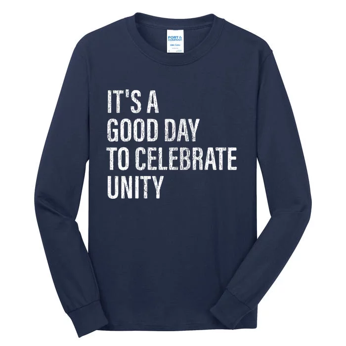 School Unity Day ItS A Good Day To Celebrate Unity Orange Tall Long Sleeve T-Shirt