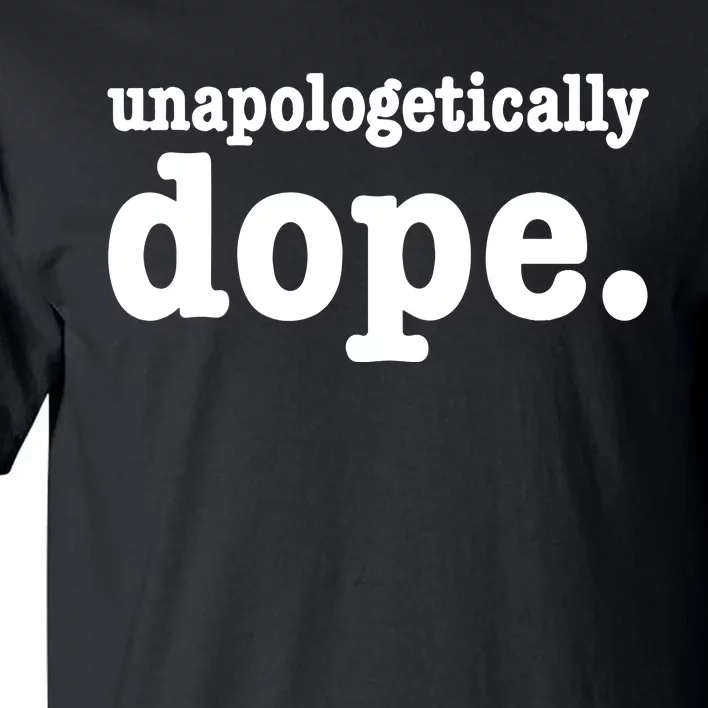 Shannon Unapologetically Dope Tall T-Shirt