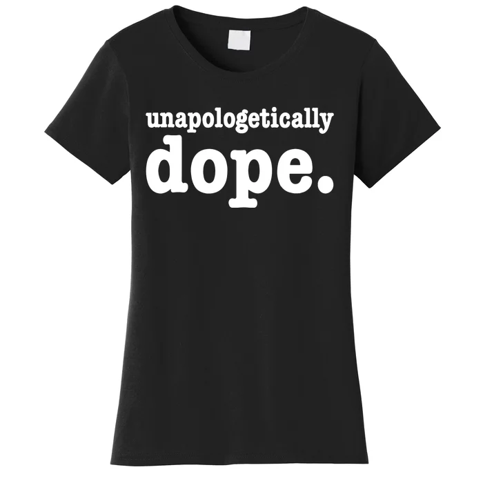 Shannon Unapologetically Dope Women's T-Shirt