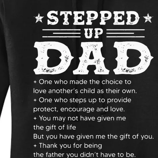 Stepped up dad one who made the choice to love child Fathers Women's Pullover Hoodie