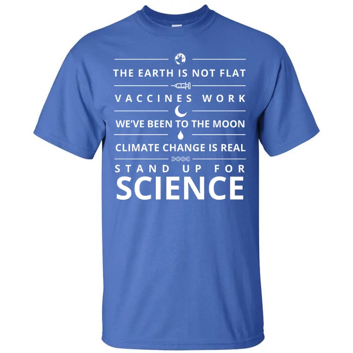 Stand Up For Science Quote Tall T-Shirt