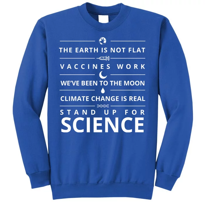 Stand Up For Science Quote Tall Sweatshirt