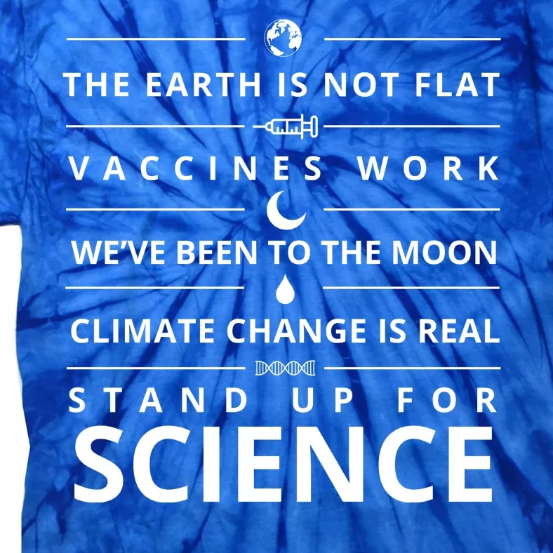 Stand Up For Science Quote Tie-Dye T-Shirt