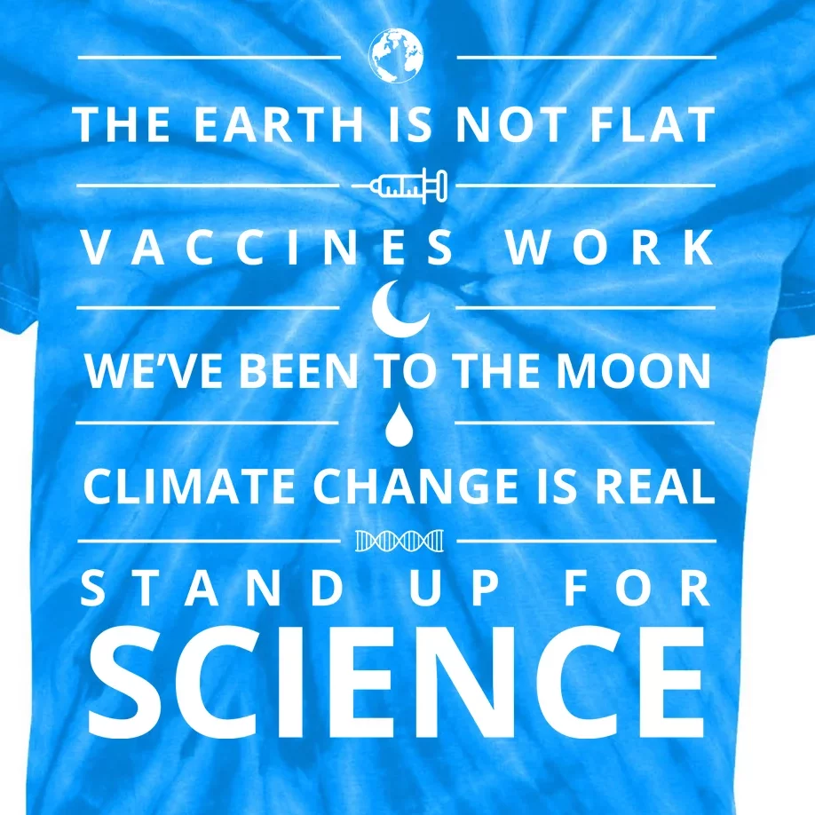 Stand Up For Science Quote Kids Tie-Dye T-Shirt