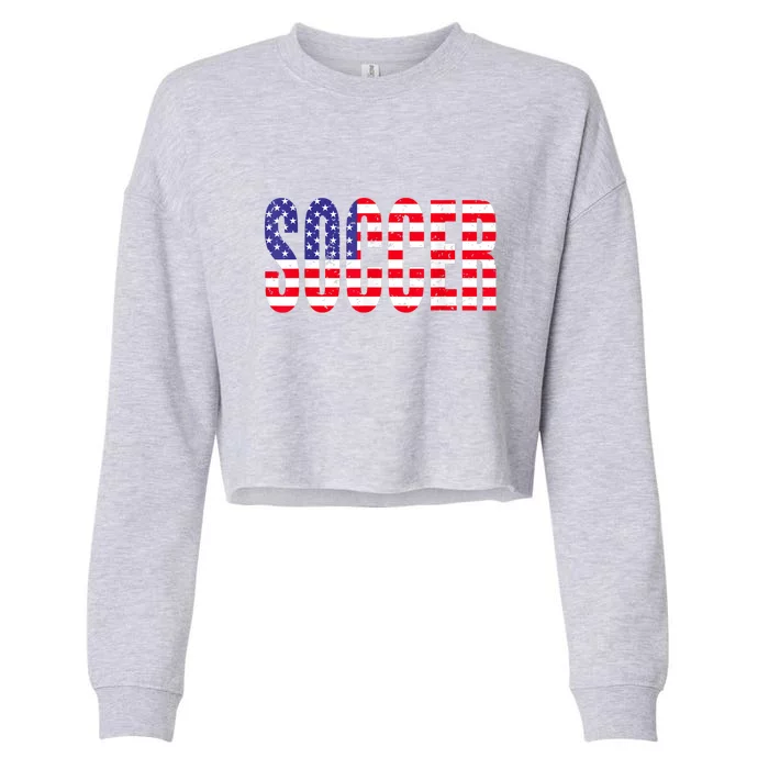 Soccer USA Flag For Soccer Lover Man Woman Cropped Pullover Crew