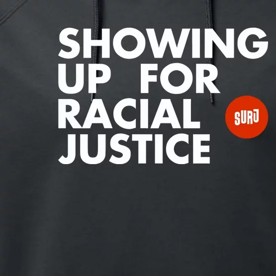 Showing Up For Racial Justice Performance Fleece Hoodie