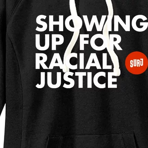 Showing Up For Racial Justice Women's Fleece Hoodie