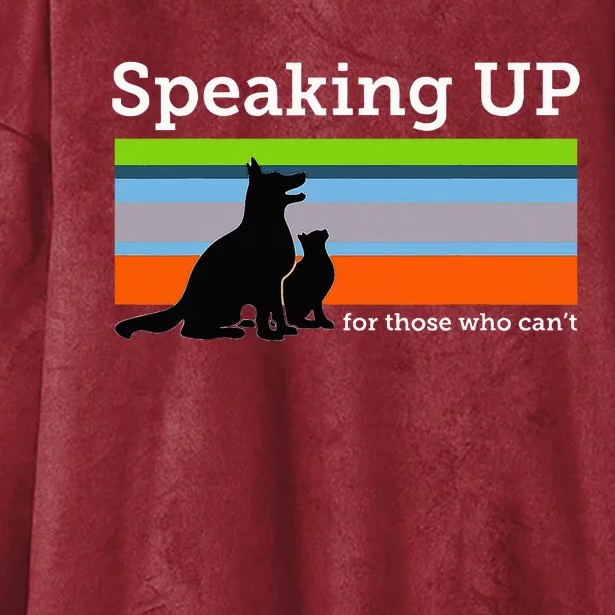 Speaking Up For Those Who CanT Stop Animal Abuse Awareness Hooded Wearable Blanket