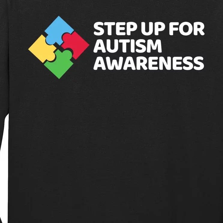 Step Up For Autism Awareness Tall Long Sleeve T-Shirt