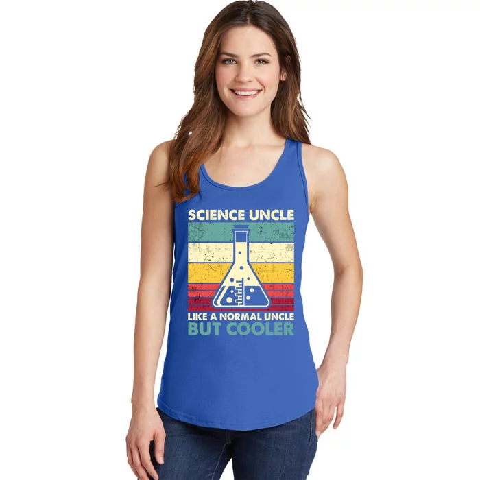 Science Uncle Funny Biology Chemistry Physics FatherS Day Great Gift Ladies Essential Tank