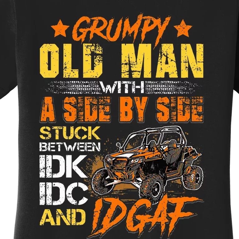 Sxs Utv Grumpy Old Man With Side By Side Women's T-Shirt