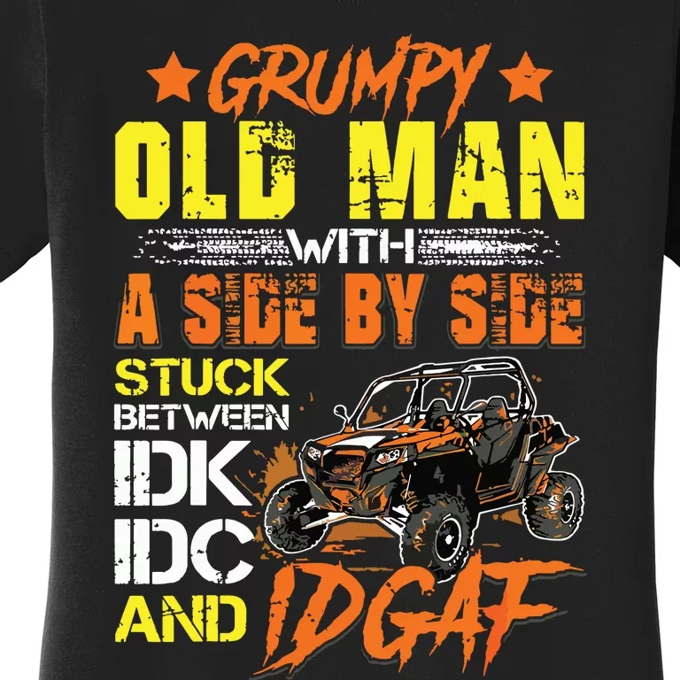 Sxs Utv Grumpy Old Man With Side By Side Women's T-Shirt