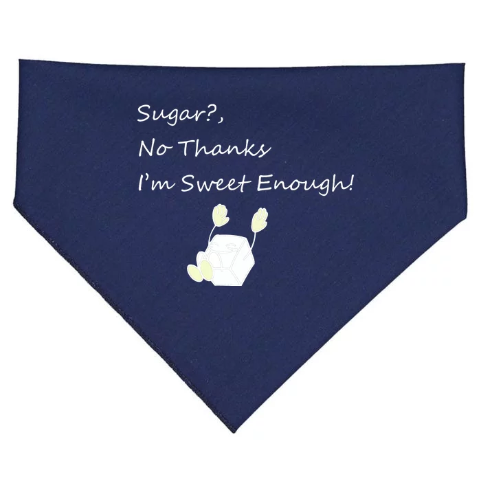 Sugar No Thanks I'm Sweet Enough USA-Made Doggie Bandana