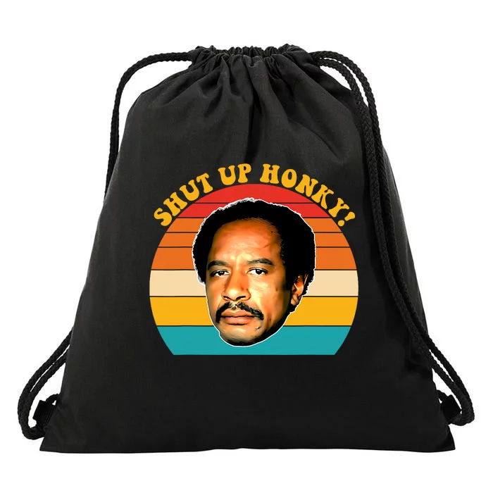 Shut Up Honky Vintage Drawstring Bag