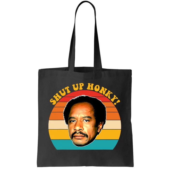 Shut Up Honky Vintage Tote Bag