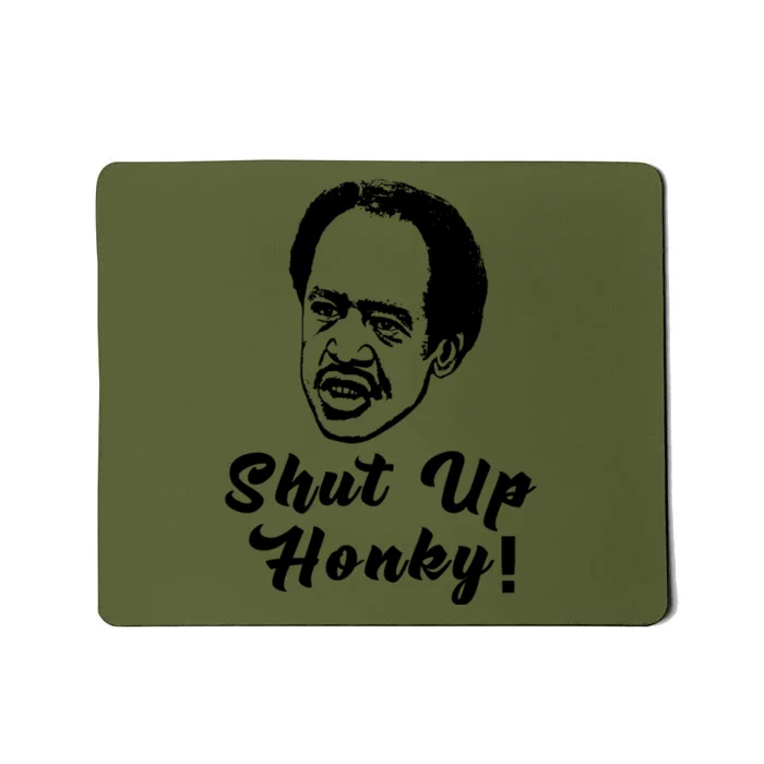 Shut Up Honky Best Black Lives Matter Quote Mousepad