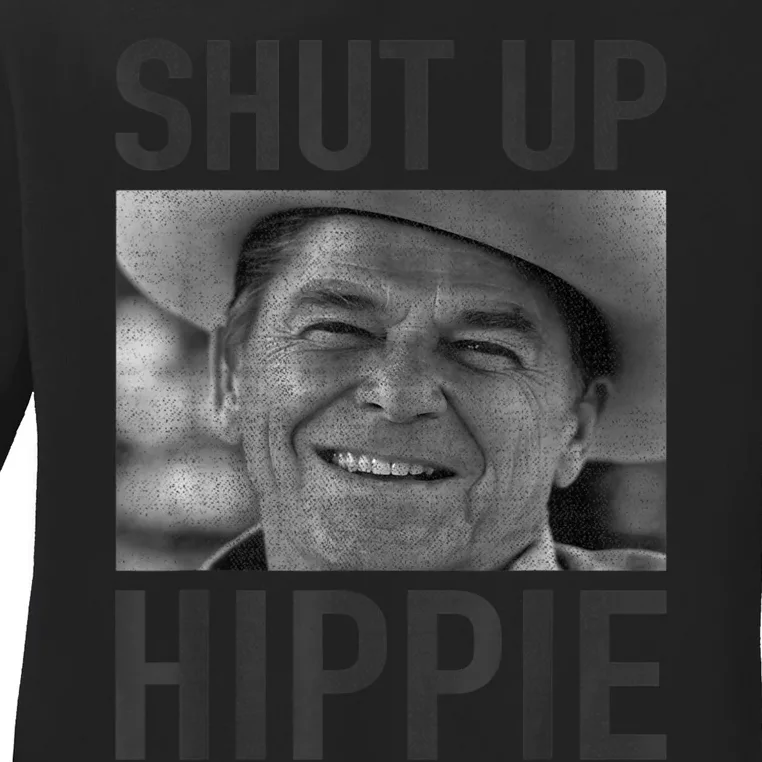 Shut Up Hippie Ronald Reagan Anti Liberal Republican Ladies Long Sleeve Shirt