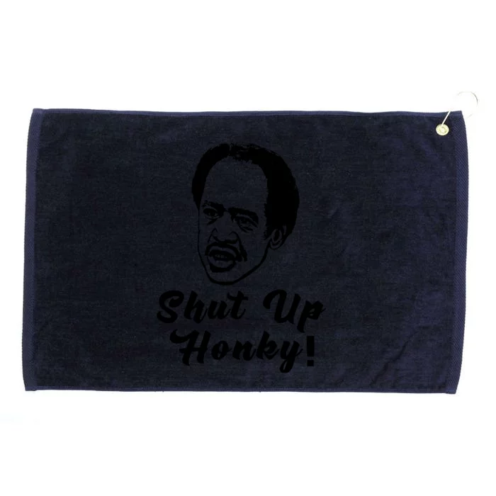 Shut Up Honky! Grommeted Golf Towel