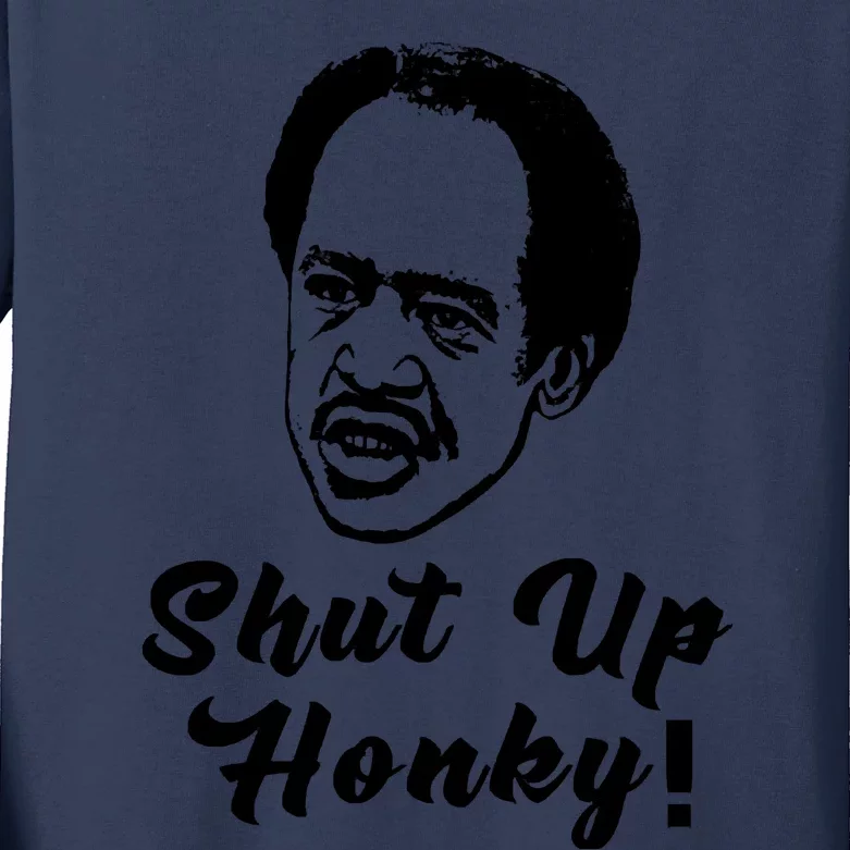 Shut Up Honky! Kids Long Sleeve Shirt