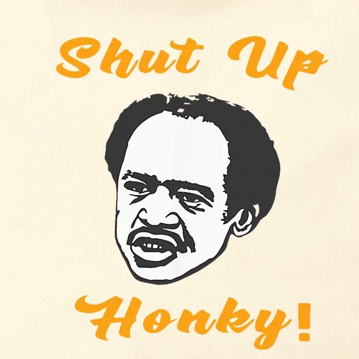 Shut Up Honky Zip Tote Bag