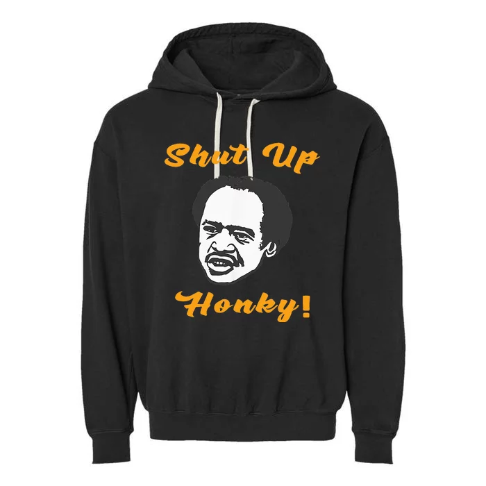 Shut Up Honky Garment-Dyed Fleece Hoodie