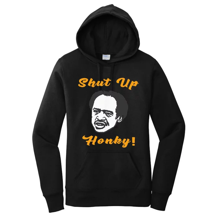 Shut Up Honky Women's Pullover Hoodie