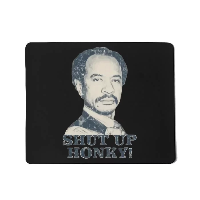 Shut Up Honky Mousepad