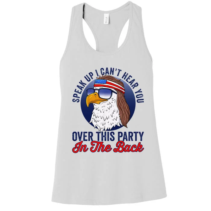 Speak Up I CanT Hear You Over This Party In The Back Mullet Women's Racerback Tank