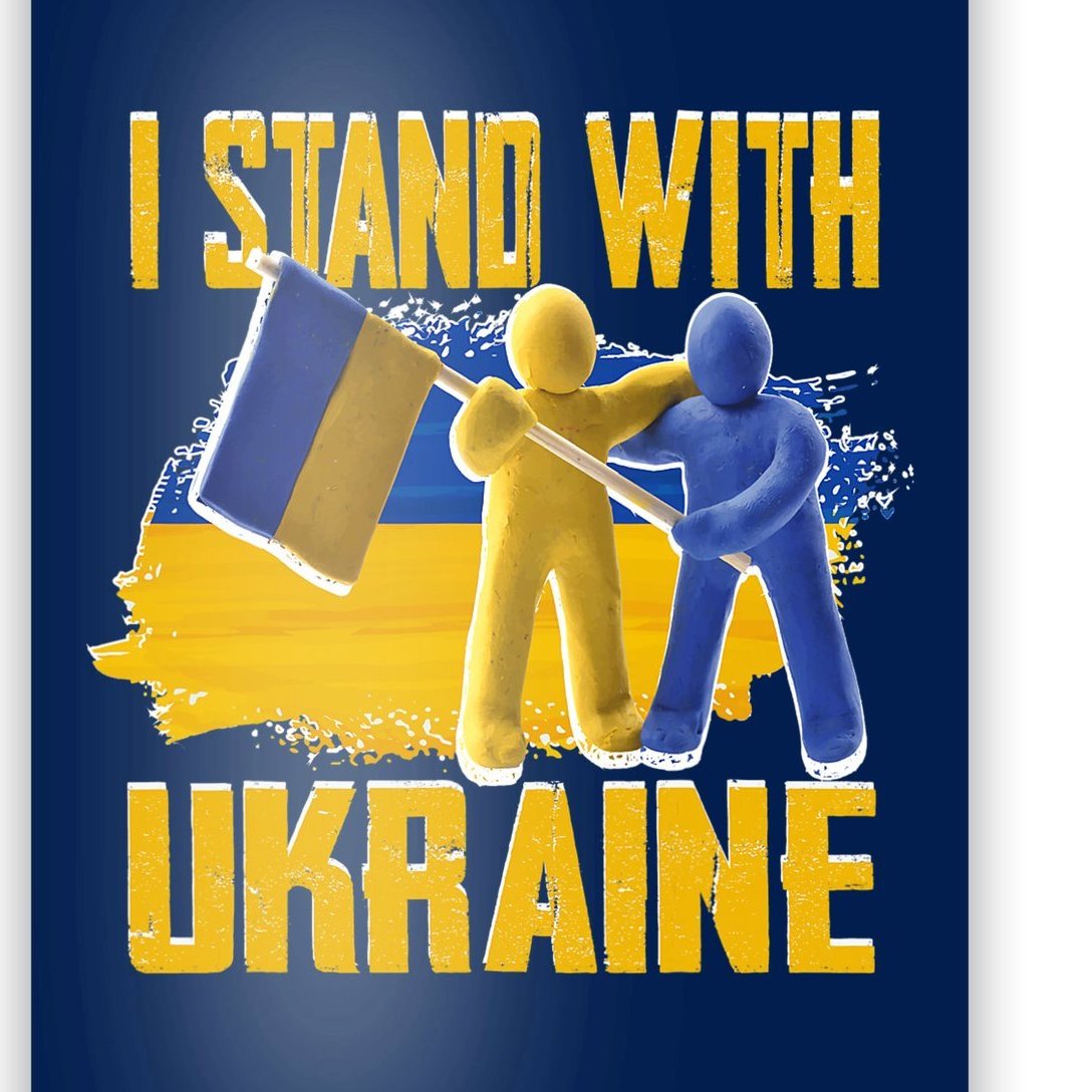 Support Ukraine I Stand With Ukraine Ukrainian Flag Clays Poster