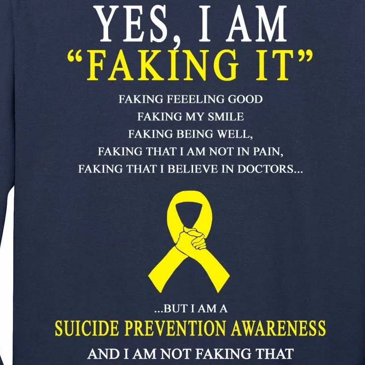 Suicide Prevention Faking It Quote Tall Long Sleeve T-Shirt