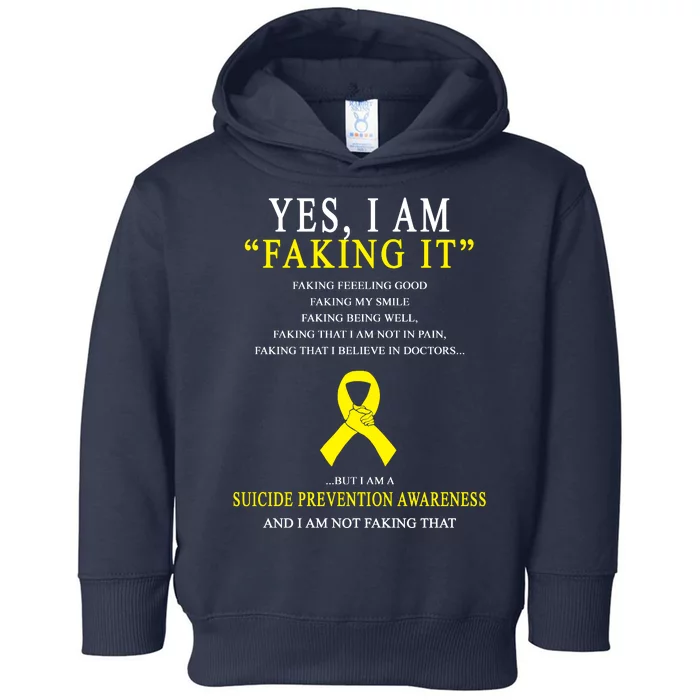 Suicide Prevention Faking It Quote Toddler Hoodie