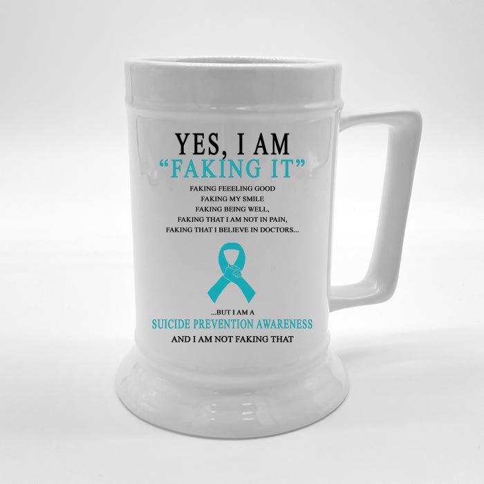 Suicide Prevention Faking It Quote Front & Back Beer Stein