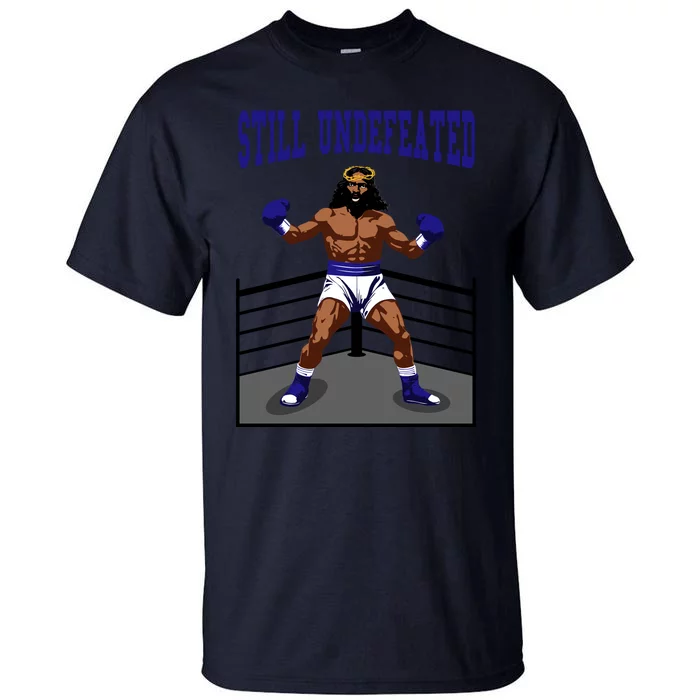 Still Undefeated Jesus Front & Back Tall T-Shirt