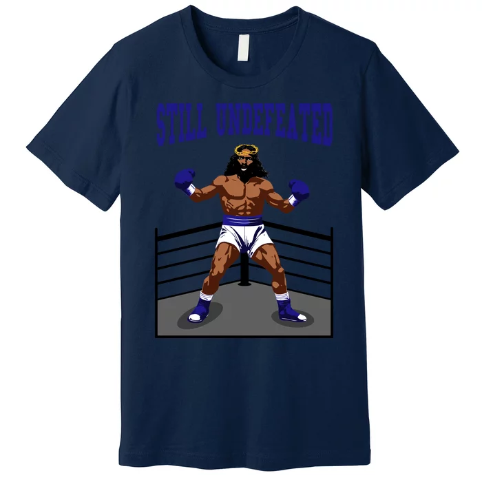 Still Undefeated Jesus Front & Back Premium T-Shirt