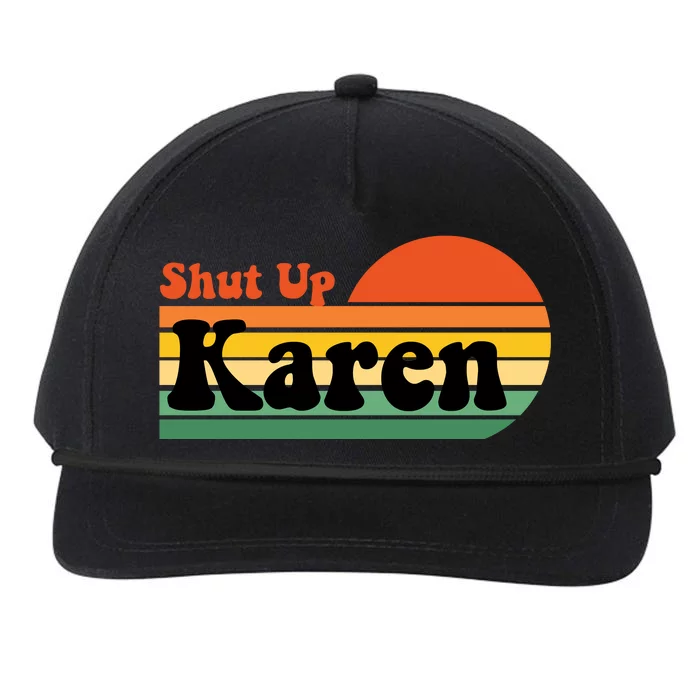 Shut Up Karen Vintage Retro Snapback Five-Panel Rope Hat