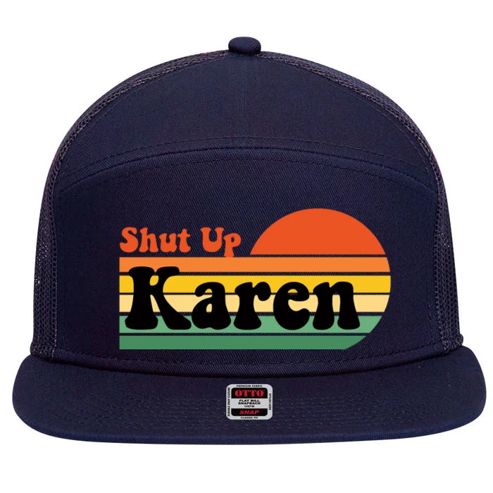 Shut Up Karen Vintage Retro 7 Panel Mesh Trucker Snapback Hat