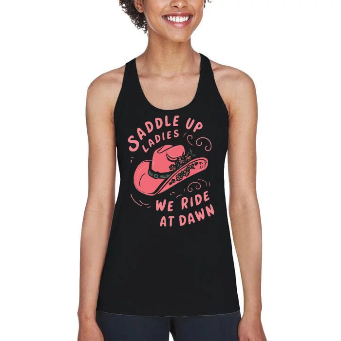 Saddle Up Ladies We Ride At Dawn Women's Racerback Tank