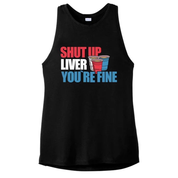 Shut Up Liver You Are Fine Beer Er Gift Ladies Tri-Blend Wicking Tank