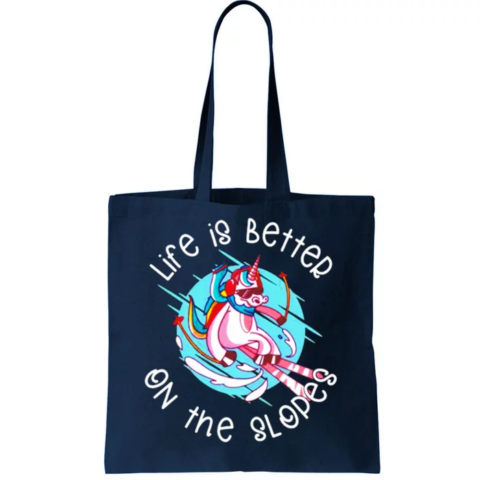 Skiing Unicorn Life Is Better On The Slopes Tote Bag