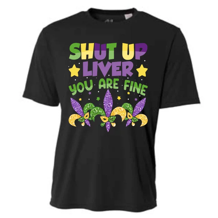 Shut Up Liver You Are Fine Mardi Gras New Orleans Cooling Performance Crew T-Shirt