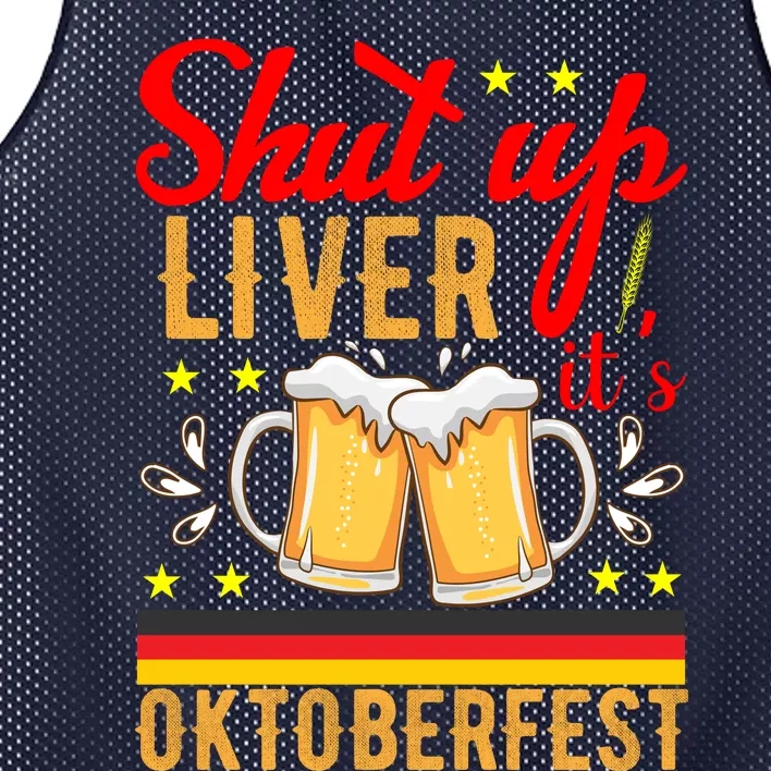 Shut Up Liver Its Oktoberfest Mesh Reversible Basketball Jersey Tank