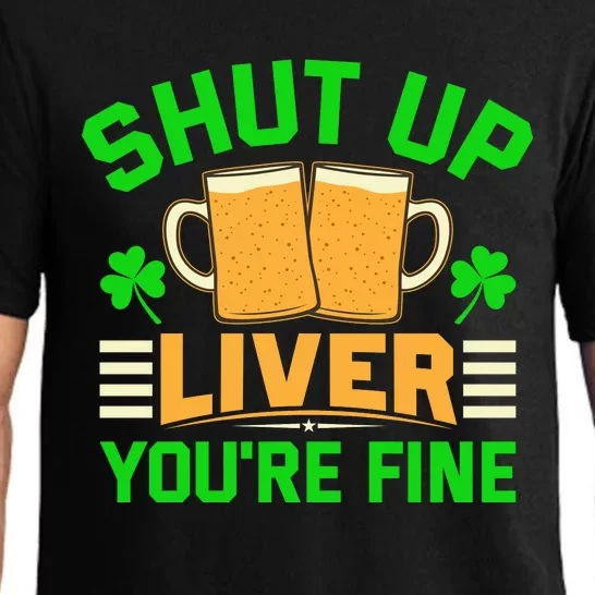 Shut Up Liver You're Fine Pajama Set