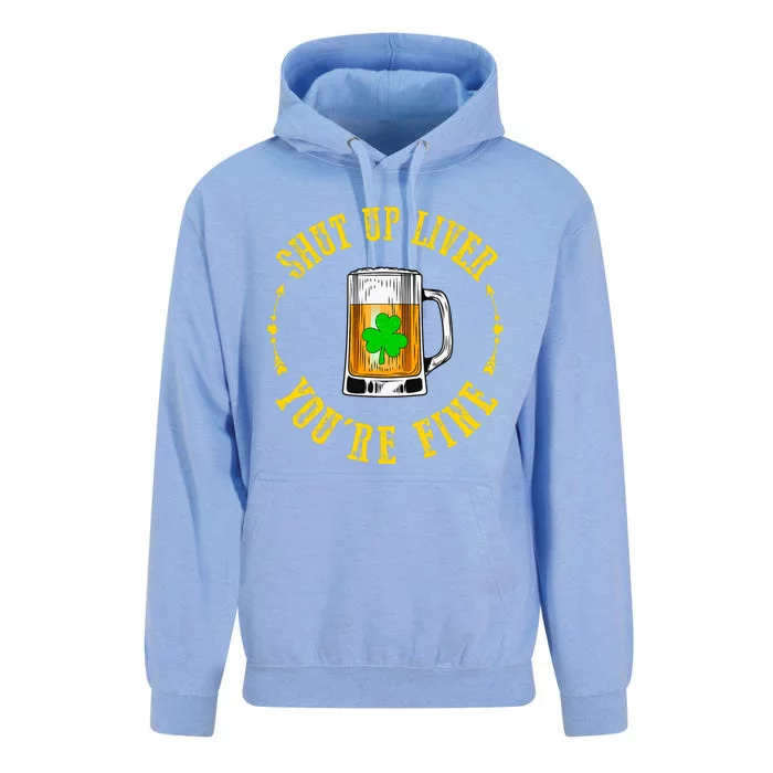 Shut Up Liver You're Fine Beer Lovers Funny St Patricks Day Unisex Surf Hoodie